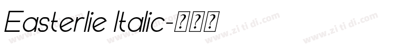 Easterlie Italic字体转换
